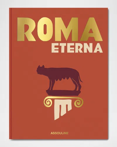 Assouline Roma Eterna Book By James Horncastle In Red