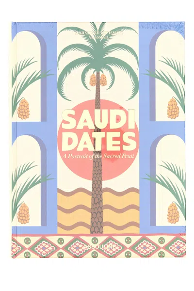 Assouline Saudi Dates: A Portrait Of The Sacred Fruit