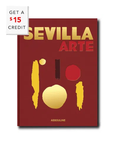 Assouline Sevilla Arte By Paul-maxime Koskas Hardcover Book In Red