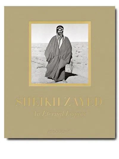 ASSOULINE SHEIKH ZAYED: AN ETERNAL LEGACY BOOK