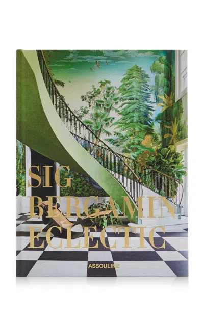 Assouline Sig Bergamin: Eclectic In Multi