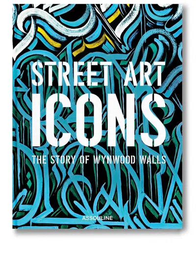 Assouline Street Art Icons: The Story Of Wynwood Walls Hardcover Book In Blue