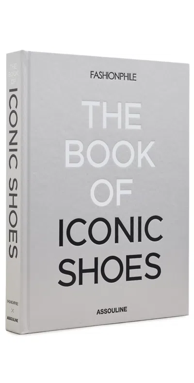 Assouline The Book Of Iconic Shoes Grey In Gray