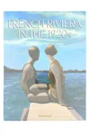 Assouline The French Riviera In The 1920s