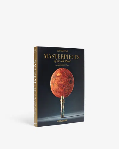 Assouline Uzbekistan: Masterpieces Of The Silk Road In Black