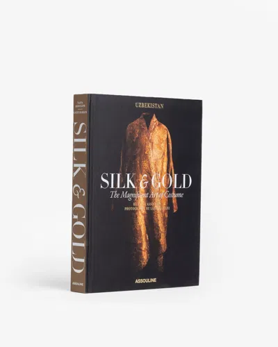 Assouline Uzbekistan Silk & Gold: The Magnificent Art Of Costume In Black