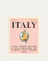 Assouline Wine & Travel Italy Book By Enrico Bernardo
