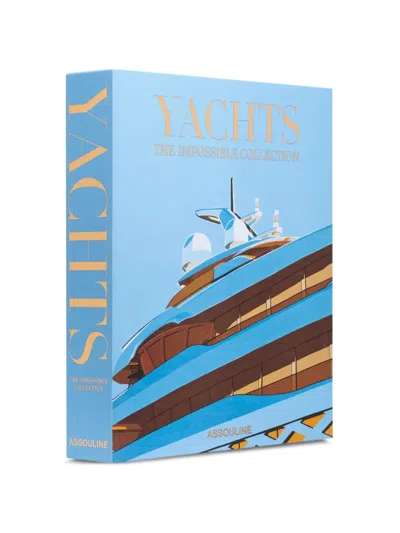 Assouline Yachts Impossible Collection Book In Blue
