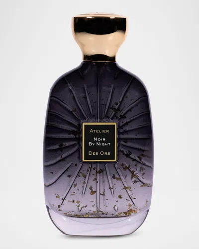 Atelier Des Ors Noir By Night Eau De Parfum, 3.3 Oz. In White