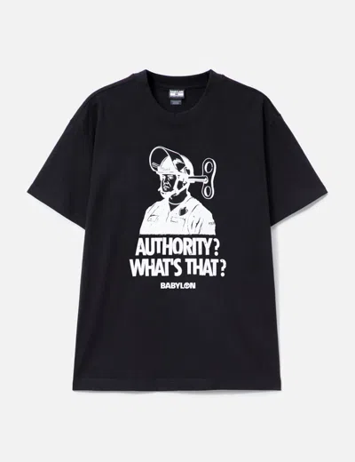 Babylon Whats Authority T-shirt In Black