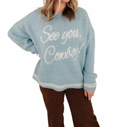 Bailey Rose See You Cowboy Embroidered Sweater In Light Blue