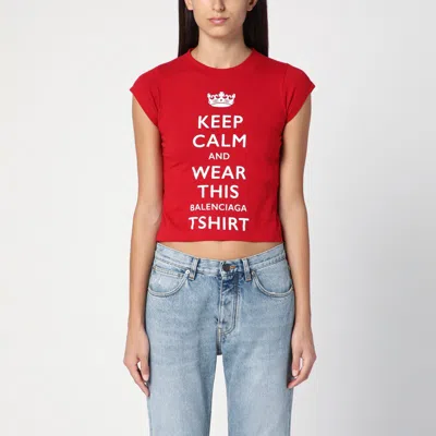 BALENCIAGA RED CROPPED T-SHIRT KEEP CALM