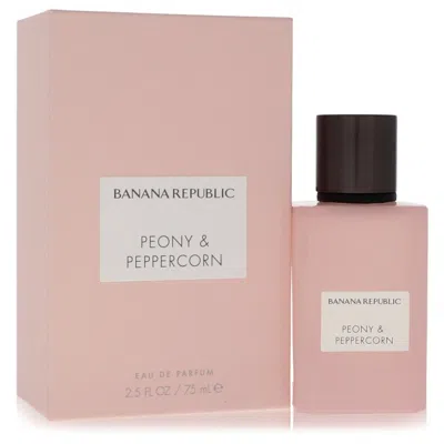 Banana Republic 2pcs Combo Gift Set  Peony & Peppercorn By  Eau De Parfum Spray 2.5 oz In Multi