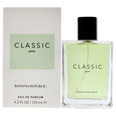 Banana Republic Classic Green By  For Unisex - 4.2 oz Edp Spray In Multi