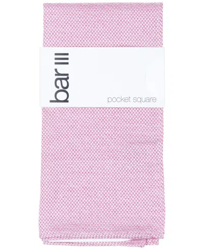 Bar Iii Men's Flemming Solid Pocket Square, Macy's Exclusive In Pink