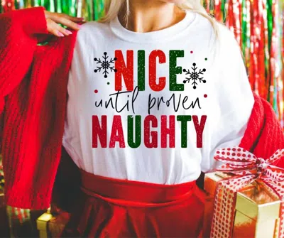 Bella+canvas Nice Until Proven Naughty Graphic Tee In White
