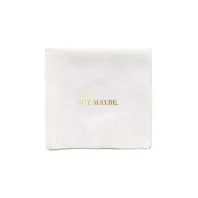 Bell'invito White No. But Maybe. Beverage Napkins