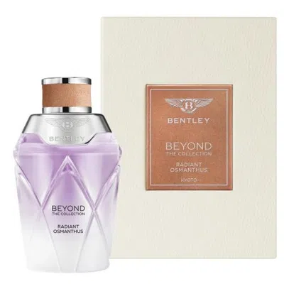 Bentley Unisex Beyond Collection Radiant Osmanthus Edp 3.4 oz Fragrances 7640171193120