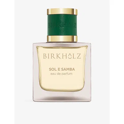 Birkholz Sol E Samba Eau De Parfum