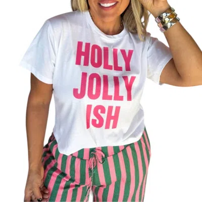 Blakeley Holly Jolly Ish Graphic Tee In White/pink In Multi