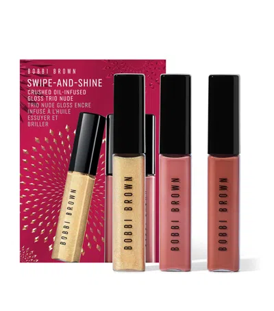 Bobbi Brown Swipe-and-shine Crushed Oil-infused Gloss Trio Gift Set In Nude