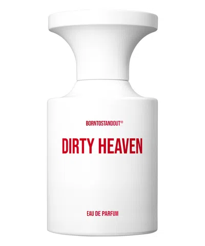 Born To Stand Out Dirty Heaven Eau De Parfum 50 ml In White