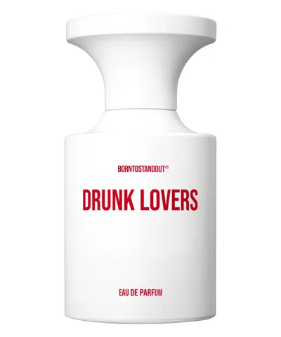 Born To Stand Out Drunk Lovers Eau De Parfum 50 ml In White
