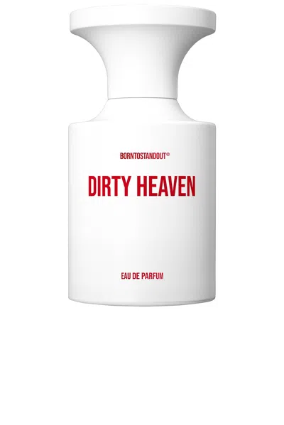Borntostandout Dirty Heaven 50ml Eau De Parfum In N,a