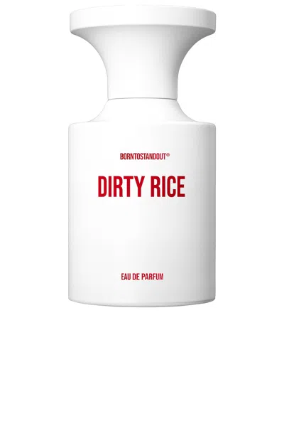 Borntostandout Dirty Rice 50ml Eau De Parfum In N,a