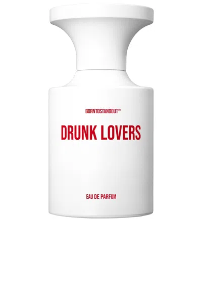 Borntostandout Drunk Lovers 50ml Eau De Parfum In N,a