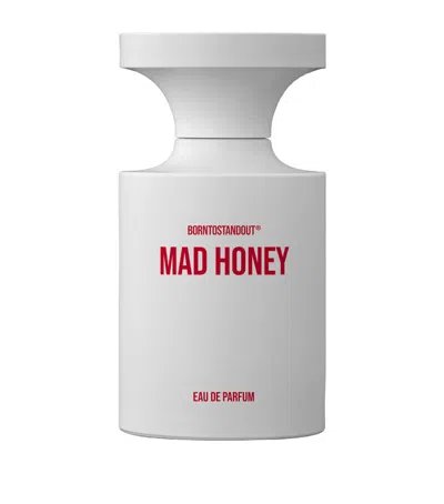Borntostandout Mad Honey