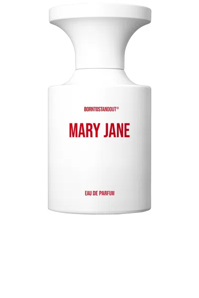 Borntostandout Mary Jane 50ml Eau De Parfum In N,a