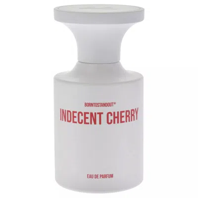 Borntostandout Unisex Indecent Cherry Edp Spray 1.7 oz Fragrances 8809840210721 In White