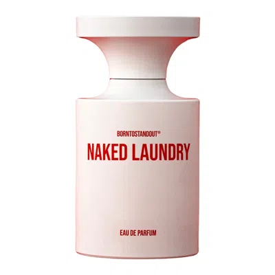 Borntostandout Unisex Naked Laundry Edp Spray 3.4 oz (tester) Fragrances 8809840211445