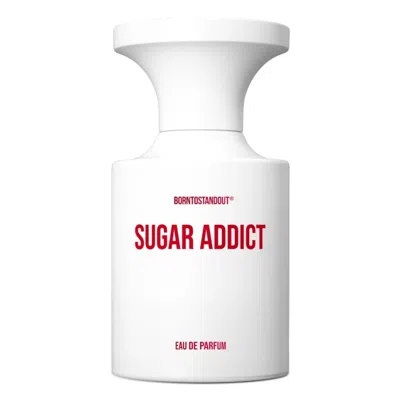 Borntostandout Unisex Sugar Addict Edp Spray 1.7 oz (tester) Fragrances 8809840210615