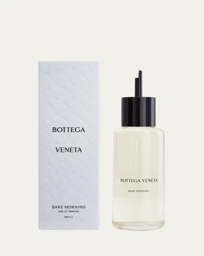 Bottega Veneta Bare Morning Eau De Parfum Refill, 5 Oz.