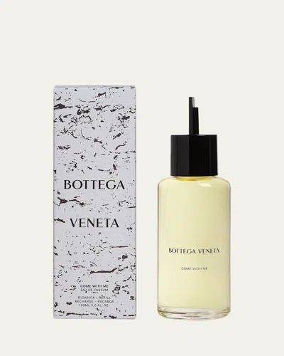 Bottega Veneta Come With Me Eau De Parfum Refill, 5 Oz. In Transparent