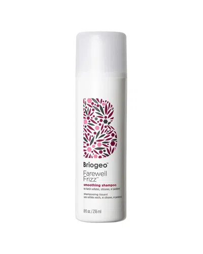 Briogeo 8oz Farewell Frizz Smoothing Shampoo In Transparent