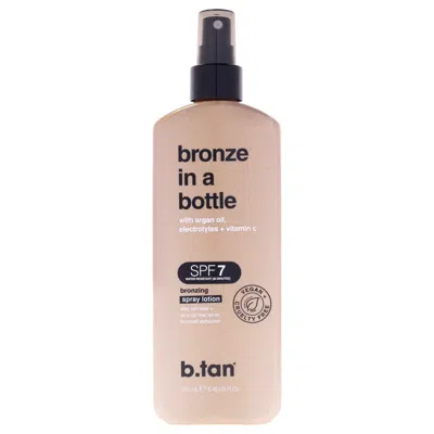 B.tan Bronze In A Bottle Spray Lotion Spf 7 By B. Tan For Unisex - 8.45 oz Lotion