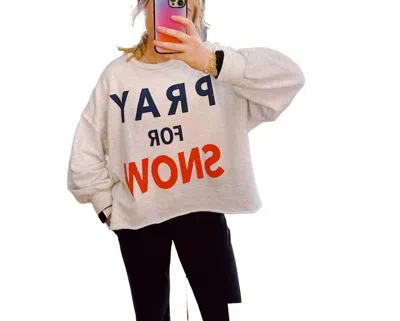 Bucketlist Pray For Snow Sweatshirt In Ash Grey In Neutral