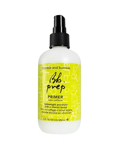 BUMBLE AND BUMBLE BUMBLE AND BUMBLE PREP PRIMER 8 OZ.,B01G01
