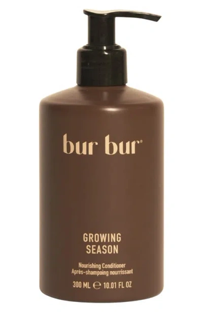 Bur Bur Growing Season Nourishing Conditioner In Transparent