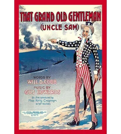 Buyenlarge 'the Grand Old Gentleman (uncle Sam)' Vintage Advertisement In Blue;red