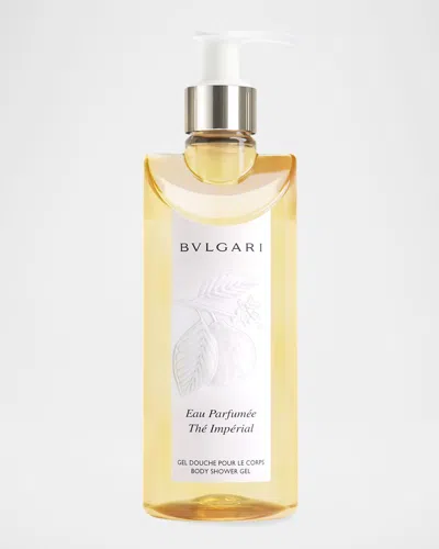 Bvlgari Eau Parfumée Thé Impérial Shower Gel, 10 Oz. In Transparent