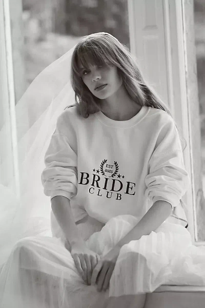 By Anthropologie Weddings Bride Club Crew-neck Sweatshirt In White