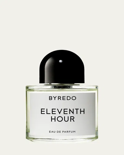 Byredo Eleventh Hour Eau De Parfum, 3.3 oz