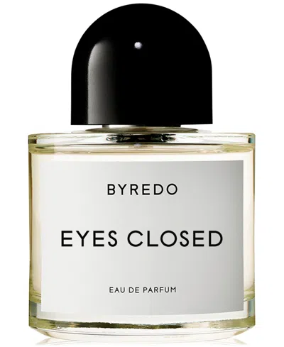 Byredo Eyes Closed Eau De Parfum Spray, 3.3 Oz. In Transparent