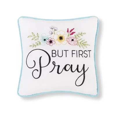 C & F Home But First Pray Embroidered Throw Pillow