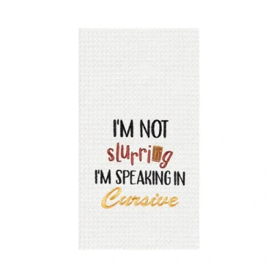 C & F Home C&f Home "i Am Not Slurring" Waffle Weave Dishtowel In White