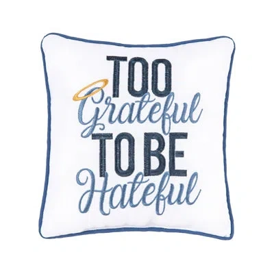 C & F Home Too Grateful Embroidered Throw Pillow